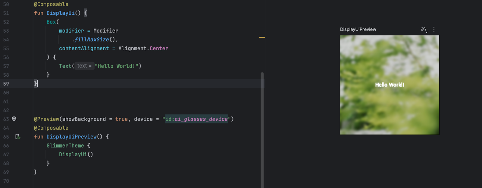 The composable preview is shown in the Split view for a simulated display
glasses
device.